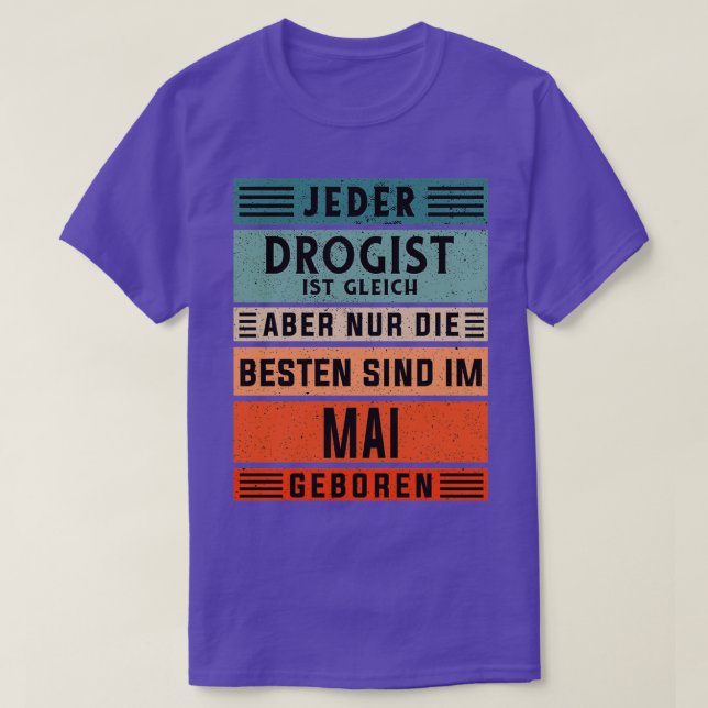 T-shirt Pharmacien Anniversaire Mai né drogueuse (Design devant)