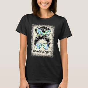 T-shirt Pharmacien Messy Bun Bleached Appréciation World H