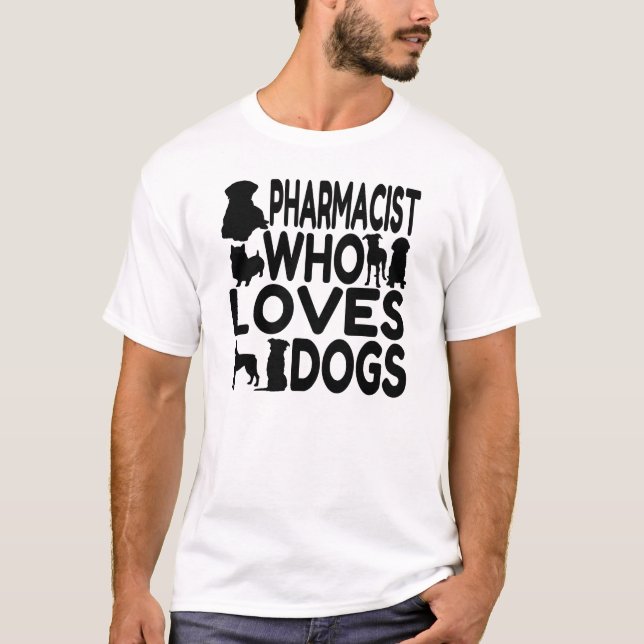 T-shirt Pharmacien qui aime les chiens (Devant)