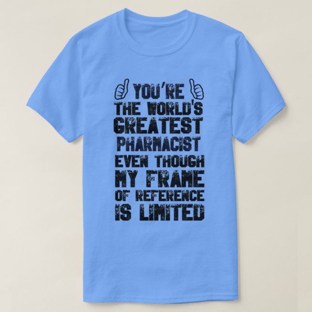 T-shirt Pharmaciens Worldx27s Meilleur pharmacien (Design devant)