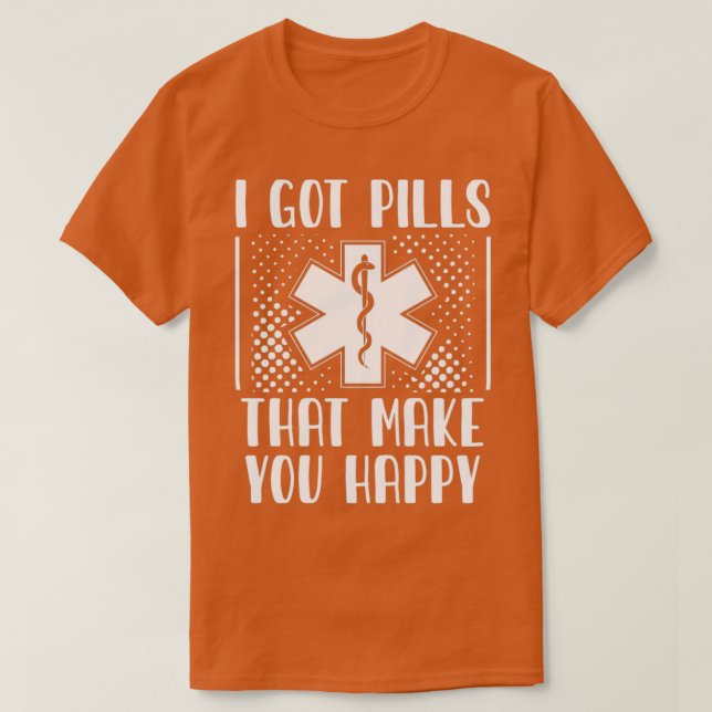 T-shirt Pharmacist Sayings Pharmacists Pharmacy Gifts (Design devant)