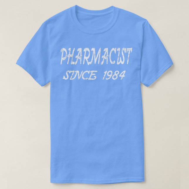 T-shirt Pharmaciste depuis 1984 3 (Design devant)