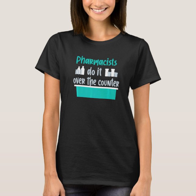 T-shirt Pharmaciste Druggist Pour Chimiste (Devant)