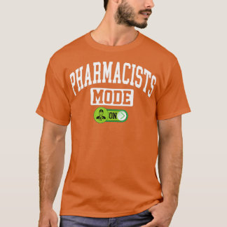 T-shirt Pharmacists Mode on Pharmacy Chemist Druggist Phar