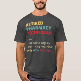 T-shirt Pharmacy Technician Retired Retro Definition Desig
