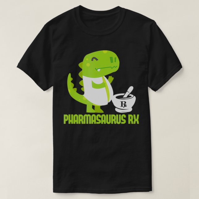 T-shirt Pharmasaurus RX Pharamacist Pharmacie Tech Cute Di (Design devant)