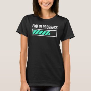 T-shirt Phd en cours