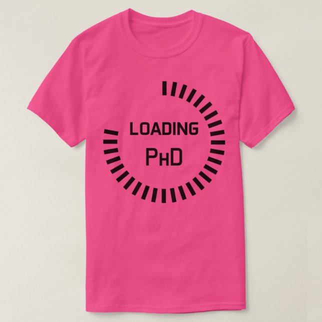 T-shirt PhD en cours étude de la barre de progrès en cours (Design devant)