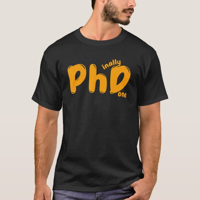 T-shirt Phd Graduation Doctoral Candidate Phinally Done Or (Devant)