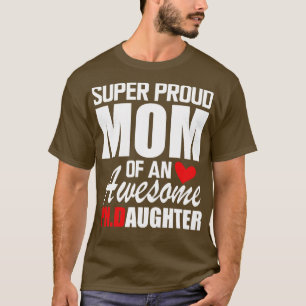 T-shirt PhD Maman Super Fier maman d'une super fille PHD
