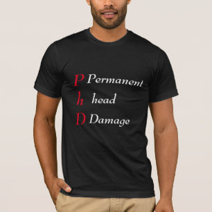 T-shirt Phd Permanent head Damage Texte rouge et blanc