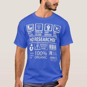 T-shirt Phd Researcher MultiTasking Certified Job Venin