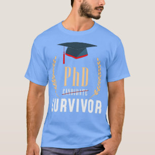 T-shirt PhD Titre de doctorat Dissertation Achèvement de l