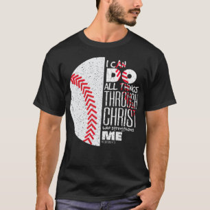 T-shirt Philippians 4 13 Christian Baseball Funny Bible