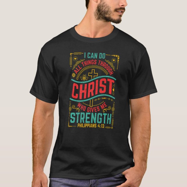 T-shirt Philippians 4 Verse 13 Christ Gives Me Strength  (Devant)