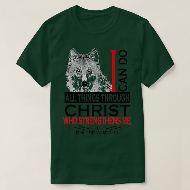 T-shirt Philippiens 413 Christian Bible Verse Cool Wolf Me (Design devant)