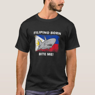 T-shirt Philippines Born Bite Me Drôle Drapeau Philippin D