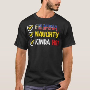 T-shirt Philippines FILIPINA NAUGHTY KINDA HOT