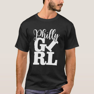 T-shirt Philly Girl Philadelphia Homeown Philly Jawn girl