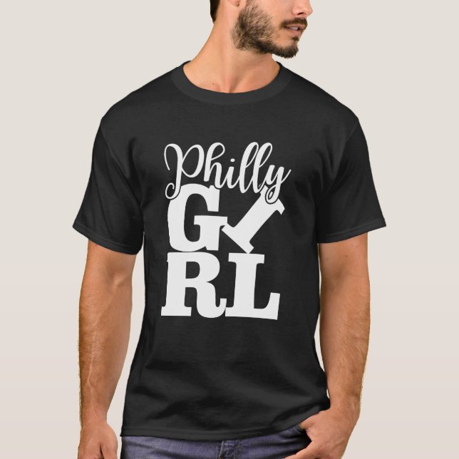 T-shirt Philly Girl Philadelphia Homeown Philly Jawn girl (Devant)