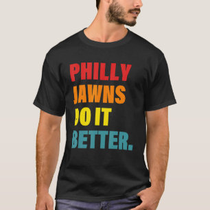 T-shirt Philly Jawns Font Mieux Vêtements