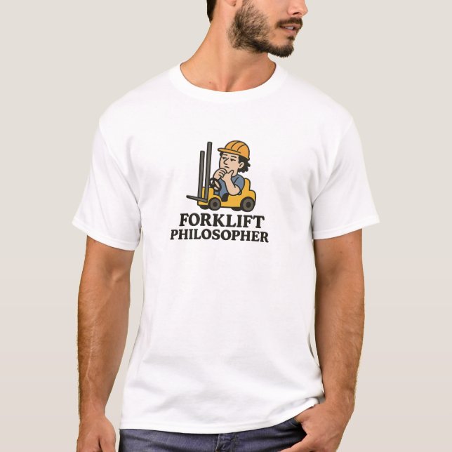 T-shirt Philosophe de chariot élévateur (Devant)