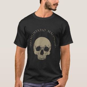T-shirt Philosophie stoïque Préméditation Malorum Crâne St