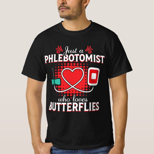 T-shirt Phlebotomis Butterfly Needle Funny Phlebotomy Gift (Devant)