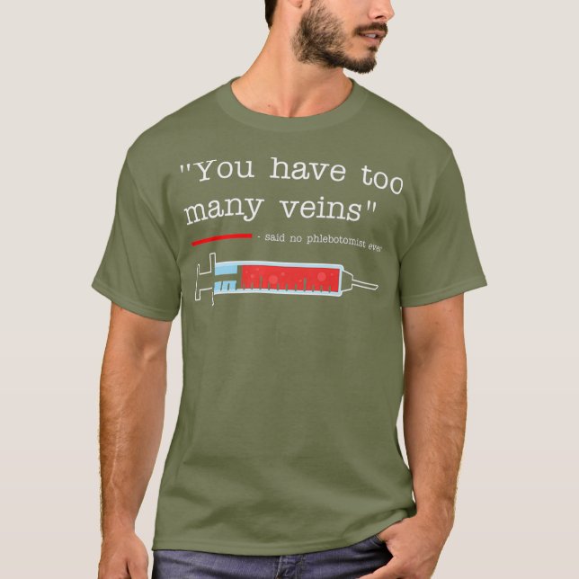 T-shirt Phlebotomist  Funny Venipuncture Saying Gift (Devant)