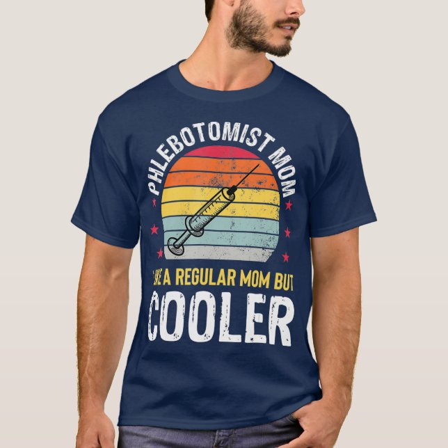 T-shirt Phlebotomist Mom Funny Phlebotomy Technician (Devant)