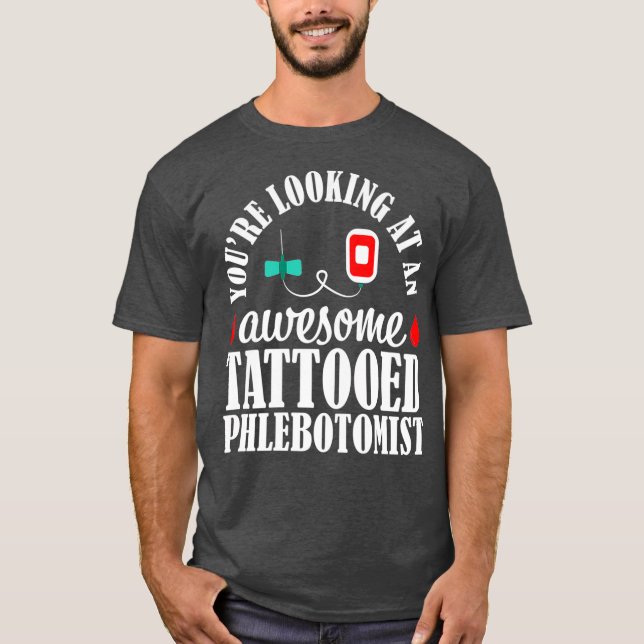 T-shirt Phlebotomist Nurse Tattooed Phlebotomy Gift (Devant)