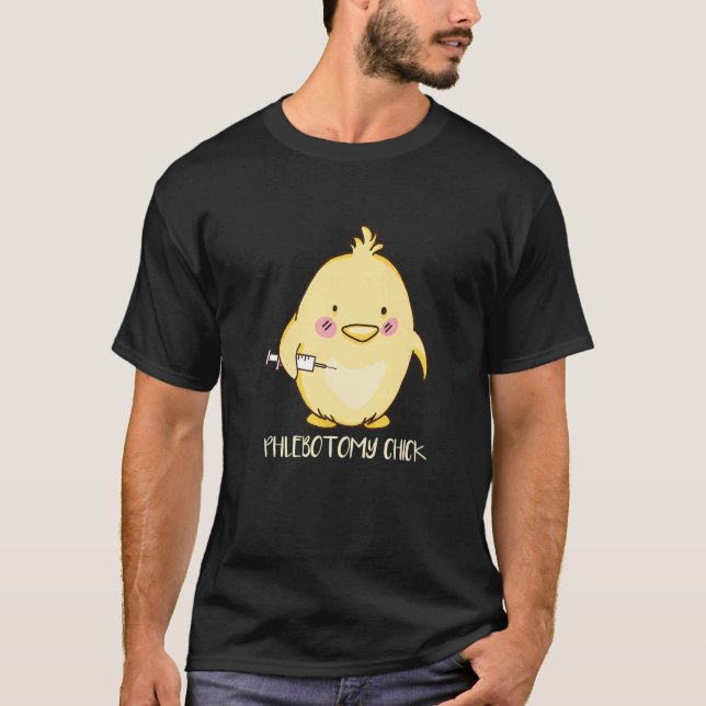 T-shirt Phlebotomist Phlebotomy Chick   (Devant)