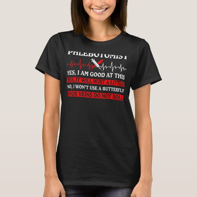 T-shirt Phlebotomiste Dit Phlebotomie Infirmière Technicie (Devant)