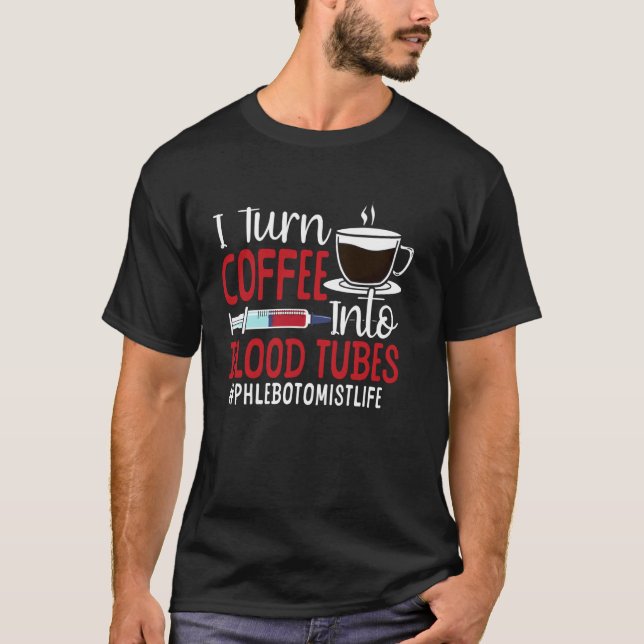 T-shirt Phlébotomiste Technicien De Laboratoire Café Je Tr (Devant)