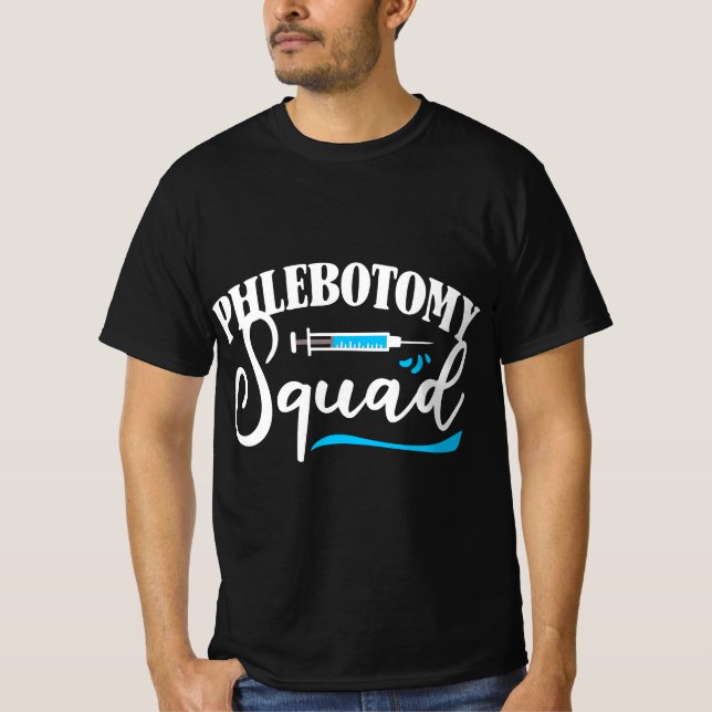 T-shirt Phlebotomy Squad Phlebotomist Phlebotomy  (Devant)