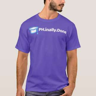 T-shirt PHniallyDone 1