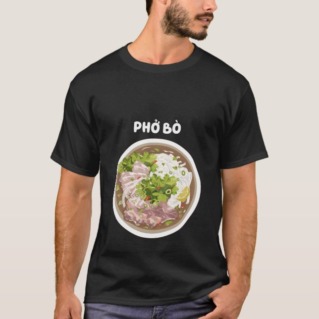 T-shirt Pho Bo Vietnamese Beef Pho Noodles (Devant)