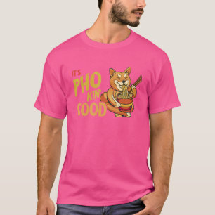 T-shirt Pho Good Fox Asian Food Pho Bowl Pho Noodle Soupe