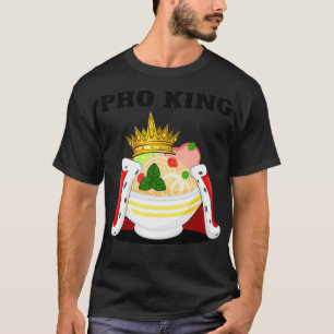 T-shirt Pho King Mens Pho Lover Soupe vietnamienne aux nou