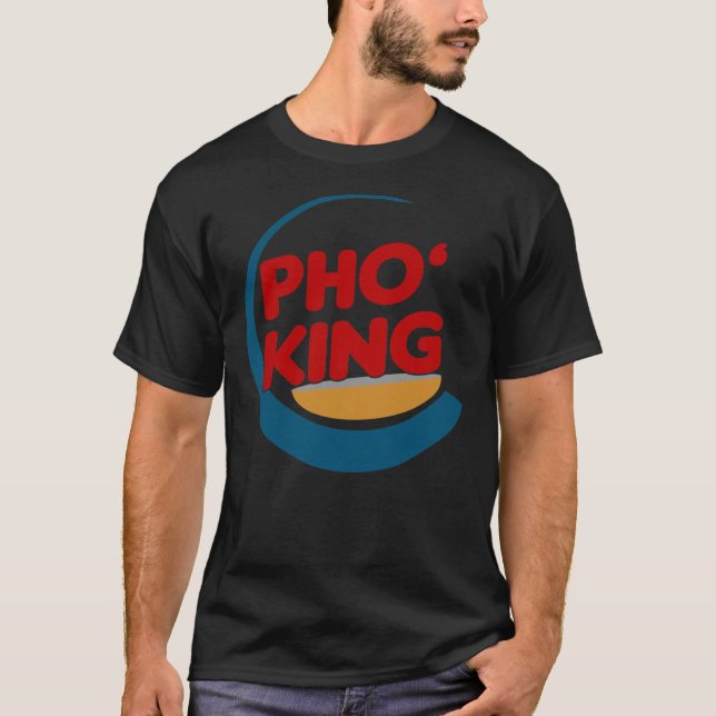 T-shirt Pho King - Pho Lover&x27 ; s Design Classic T-Shir (Devant)