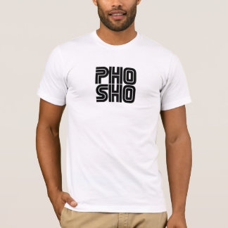 T-shirt Pho Sho