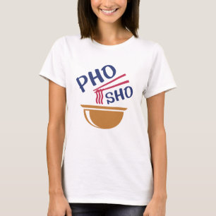 T-shirt Pho Sho