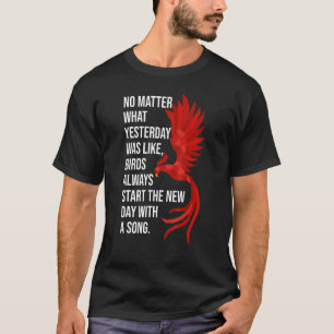 T-shirt Phoenix Oiseau Observation Citation Inspirationnel