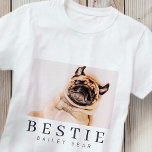 T-shirt Photo de Chic Pet Bestie BFF<br><div class="desc">Design is composed of fun and playful typographiy with sans serif and serif font. Add a custom photo.</div>