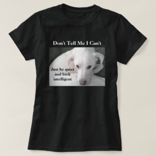 T-shirt Photo de mignon chien blanc avec message amusant n