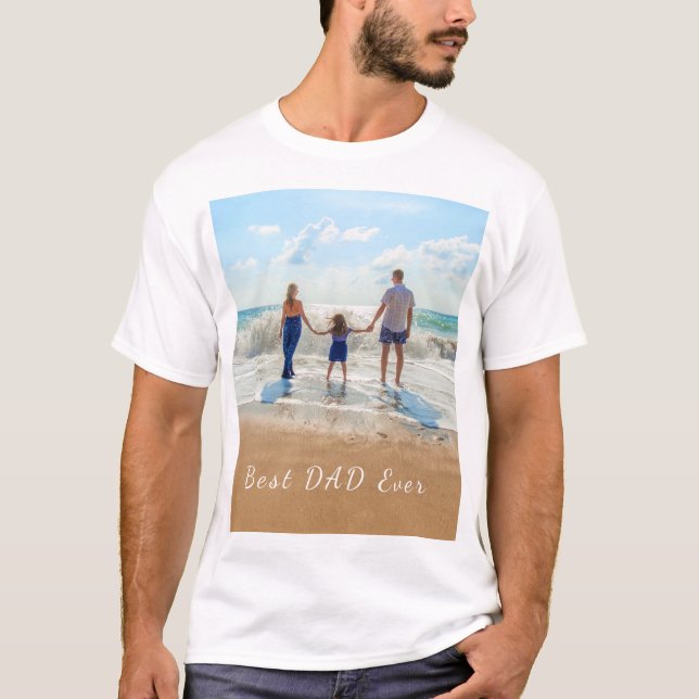 T-shirt Photo et texte personnalisés - Meilleur DAD jamais (Devant)