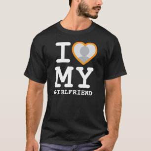 T-Shirt Photo Je T'aime Ma Copine Plus Que Jamais