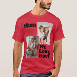 T-shirt Photo personnalisé 'Nous t'aimons Maman' avec phot