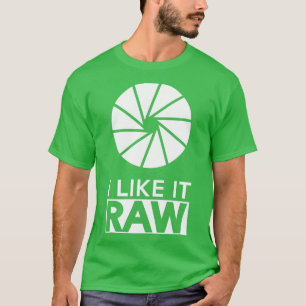 T-shirt Photographe I Like It Raw 