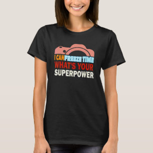 T-shirt Photographe Je peux geler la photographie temporel